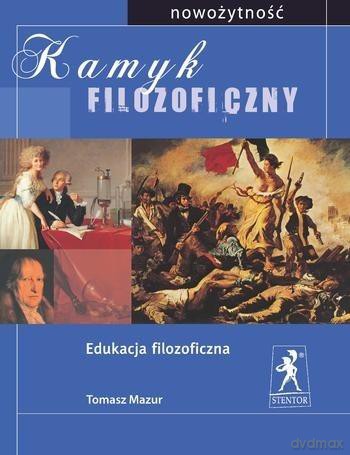 Kamyk filozoficzny. Nowożytność - Tomasz Mazur [KSIĄZKA]