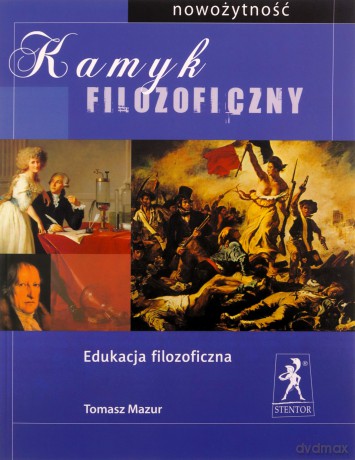 Kamyk filozoficzny. Nowożytność - Tomasz Mazur [KSIĄZKA]