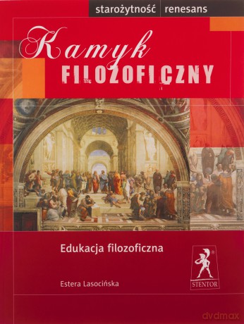 Kamyk filozoficzny. Starożytność - Renesans - Estera Lasocińska [KSIĄŻKA]