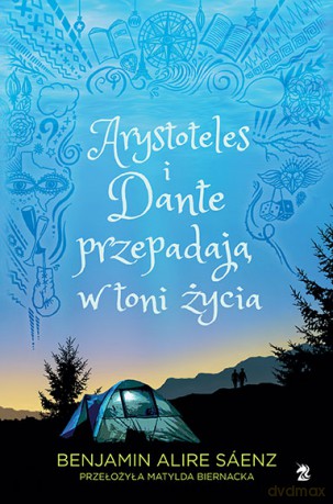 Arystoteles i Dante przepadają w toni życia (Tom 2) - Benjamin Alire Sáenz [KSIĄŻKA]