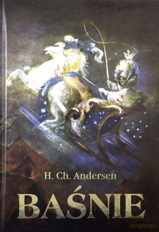 Baśnie - Hans Christian Andersen [KSIĄŻKA]