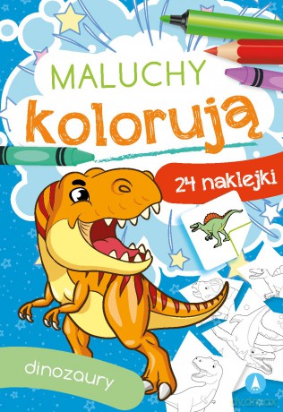 Dinozaury. Maluchy kolorują [KSIĄŻKA]