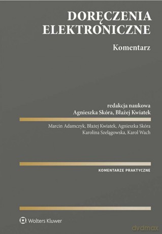 Doręczenia elektroniczne. Komentarz [KSIĄŻKA]
