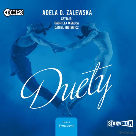 Duety. Tancerze (Tom 2) - Adela D. Zalewska [AUDIOBOOK]
