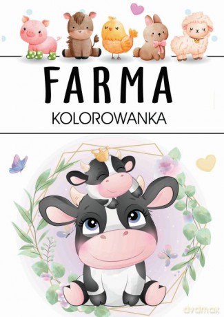 Farma. Kolorowanka [KSIĄŻKA]