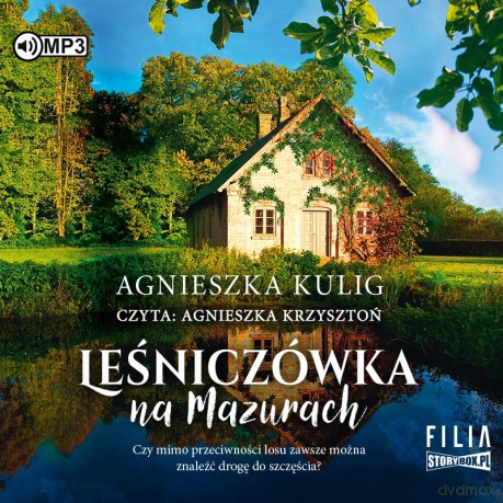 Leśniczówka na Mazurach - Agnieszka Kulig [AUDIOBOOK]