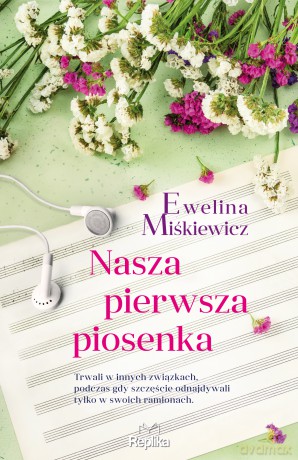 Nasza pierwsza piosenka - Ewelina Miśkiewicz [KSIĄŻKA]
