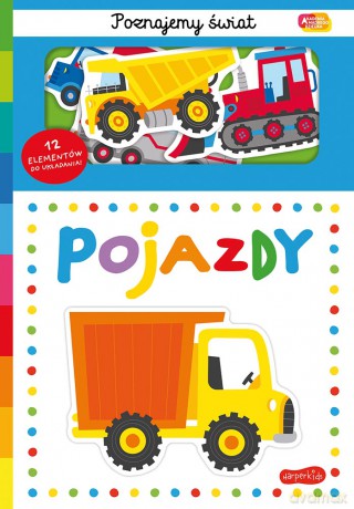 Pojazdy. Akademia Mądrego Dziecka. Poznajemy świat [KSIĄŻKA]