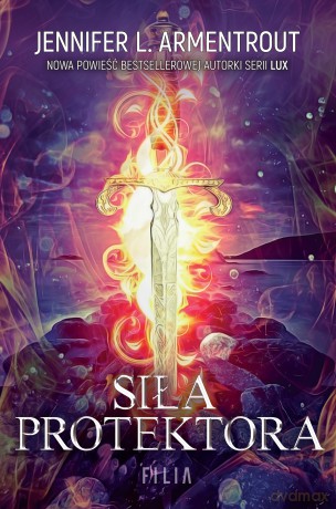 Siła protektora. Hype - Jennifer L. Armentrout [KSIĄŻKA]