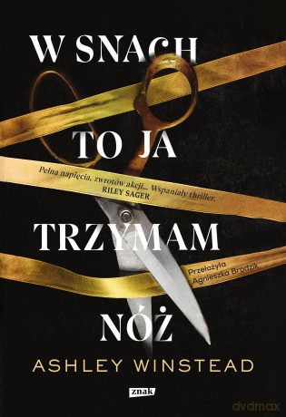 W snach to ja trzymam nóż - Ashley Winstead [KSIĄŻKA]