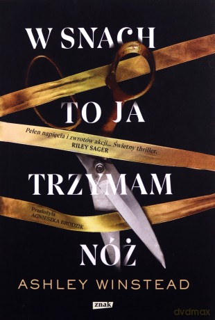 W snach to ja trzymam nóż - Ashley Winstead [KSIĄŻKA]