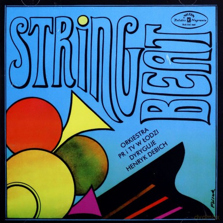 Henryk Debich i Orkiestra PRiTV w Łodzi: String Beat [CD]