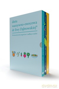 Dieta warzywno-owocowa dr Ewy Dąbrowskiej? - komplet 3 książek (oprawa miękka) - Paulina Borkowska, Dąbrowska Beata Anna [KSIĄŻKA]