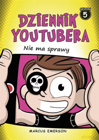 Dziennik youtubera. Nie ma sprawy - Marcus Emerson [KSIĄŻKA]