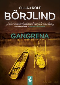Gangrena - Cilla Borjlind, Rolf Borjlind [KSIĄŻKA]