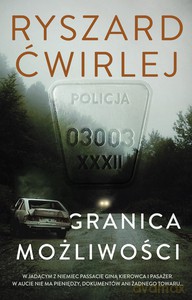 Granica możliwości - Ryszard Ćwirlej [KSIĄŻKA]
