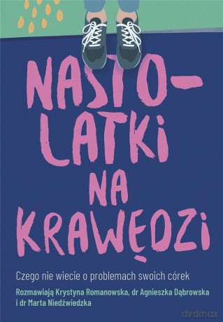 Nastolatki na krawędzi - Krystyna Romanowska [KSIĄŻKA]