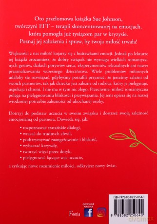 Siedem rozmów wzmacniających związek. Jak pogłębić relację i stworzyć emocjonalną bliskość. - Sue Johnson [KSIĄŻKA]