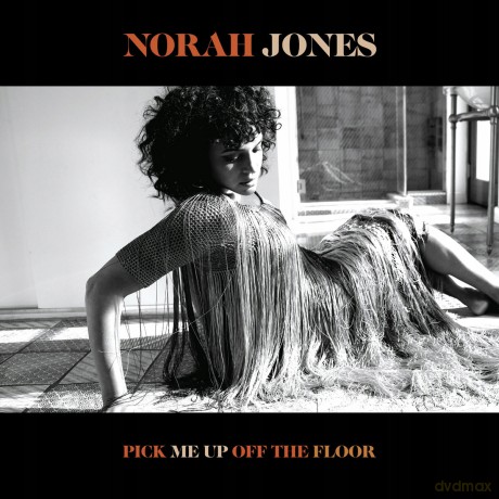 Norah Jones: Pick Me Up Off The Floor [CD]