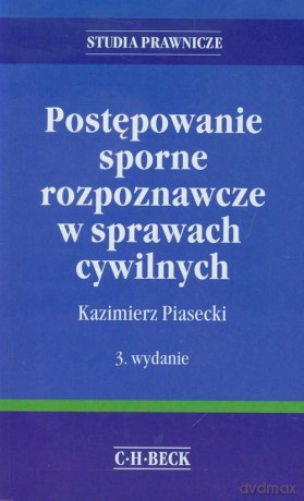 Postępowanie  sporne  rozpoznawcze w sprawach cywilnych - Piasecki [KSIĄŻKA]