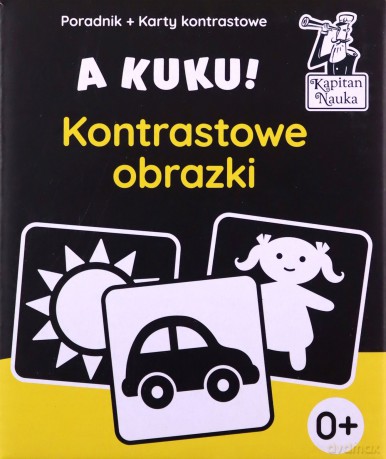 A kuku! Kontrastowe obrazki (Poradnik + karty obrazkowe). Kapitan Nauka. A kuku! - Anna Zych [KSIĄŻKA]