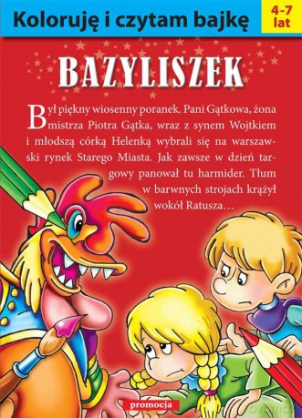 Bazyliszek. Koloruję i czytam bajkę - Artur Piątek [KSIĄŻKA]
