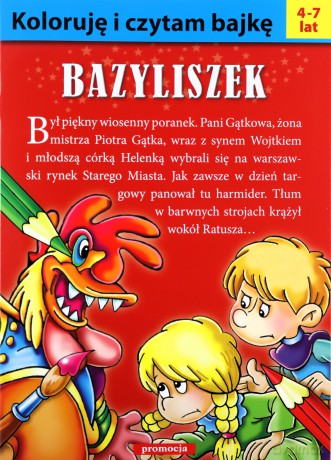 Bazyliszek. Koloruję i czytam bajkę - Artur Piątek [KSIĄŻKA]