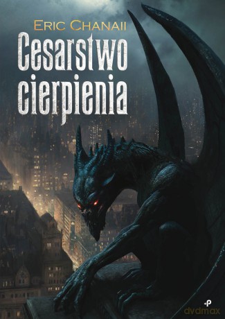 Cesarstwo cierpienia - Eric Chanaii [KSIĄŻKA]