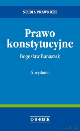 Prawo konstytucyjne - Banaszak [KSIĄŻKA]