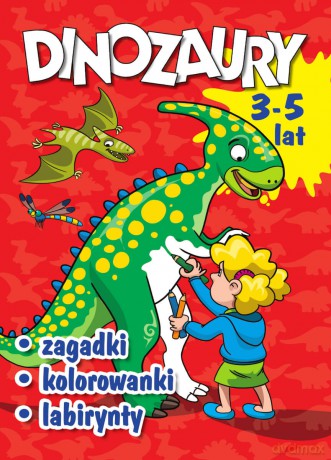 Dinozaury. Zagadki, kolorowanki, labirynty - Wojciech Górski [KSIĄŻKA]