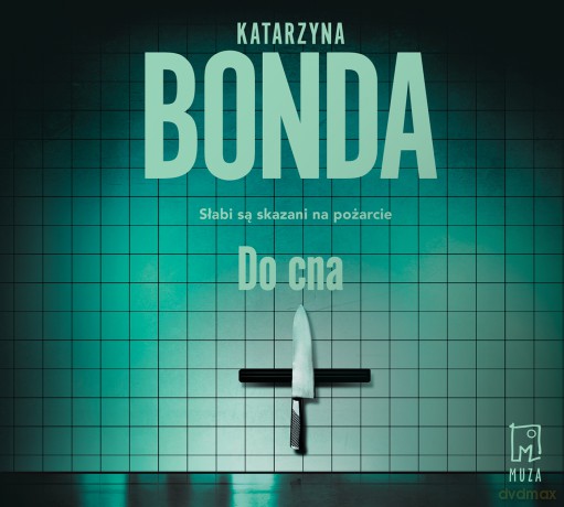 Do cna. Detektyw Jakub Sobieski - Katarzyna Bonda [AUDIOBOOK]