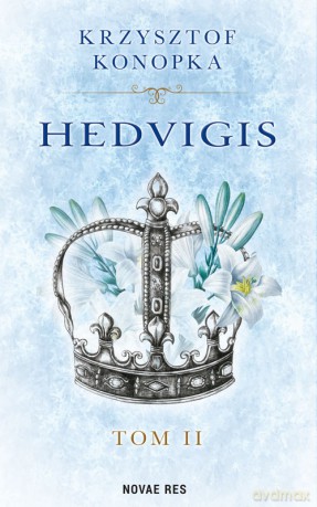 Hedvigis (Tom 2) - Krzysztof Konopka [KSIĄŻKA]