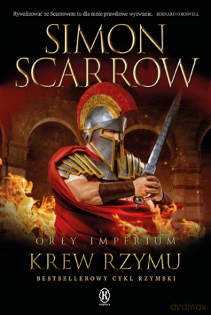 Krew Rzymu. Orły imperium (Tom 17) - Simon Scarrow [KSIĄŻKA]