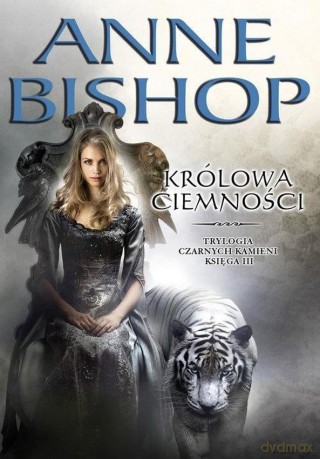 Królowa ciemności. Czarne Kamienie. Księga 3 - Anne Bishop [KSIĄŻKA]