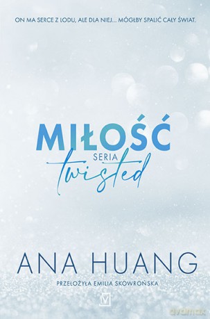 Miłość. Seria Twisted - Ana Huang [KSIĄŻKA]