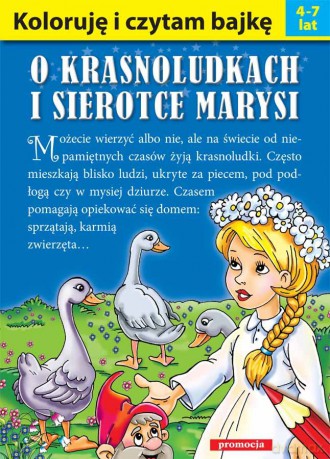 O krasnoludkach i sierotce Marysi. Koloruję i czytam bajkę - Artur Lobus, Dorota Fic [KSIĄŻKA]