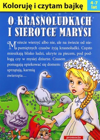 O krasnoludkach i sierotce Marysi. Koloruję i czytam bajkę - Artur Lobus, Dorota Fic [KSIĄŻKA]