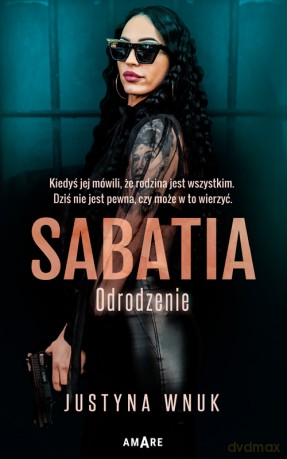 Odrodzenie. Sabatia (Tom 2) - Justyna Wnuk [KSIĄŻKA]