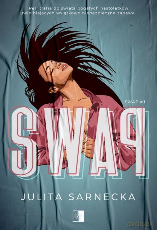 Swap (Tom 1) - Julita Sarnecka [KSIĄŻKA]