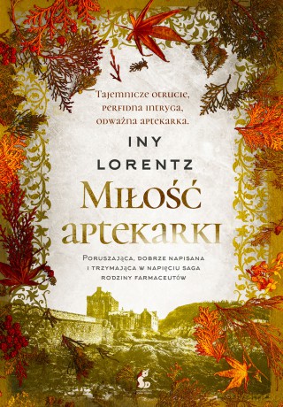 Wędrowna aptekarka - Iny Lorentz [KSIĄŻKA]