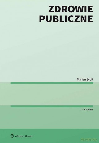 Zdrowie publiczne - Marian Sygit [KSIĄŻKA]