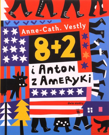 8 + 2 i Anton z Ameryki - Anne-Cath Vestly [KSIĄŻKA]