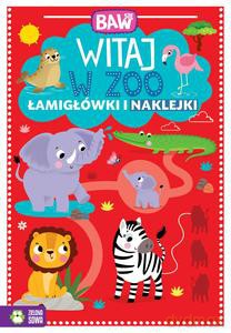 Baw się. Witaj w ZOO. Łamigłówki i zabawy [KSIĄŻKA]