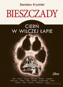 Bieszczady Cierń w wilczej łapie - Stanisław Kryciński [KSIĄŻKA]