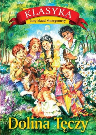Dolina Tęczy - Lucy Maud Montgomery [KSIĄŻKA]