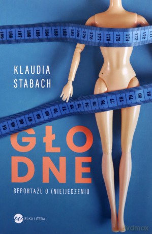 Głodne - Klaudia Stabach [KSIĄŻKA]