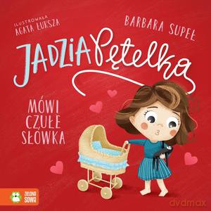Jadzia Pętelka mówi czułe słówka - Barbara Supeł [KSIĄŻKA]