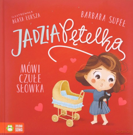 Jadzia Pętelka mówi czułe słówka - Barbara Supeł [KSIĄŻKA]