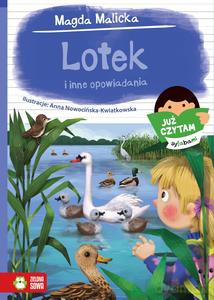 Już czytam sylabami. Lotek i inne opowiadania - Magda Malicka [KSIĄŻKA]