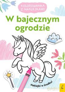 Kolorowanka z naklejkami. W bajecznym ogrodzie [KSIĄŻKA]
